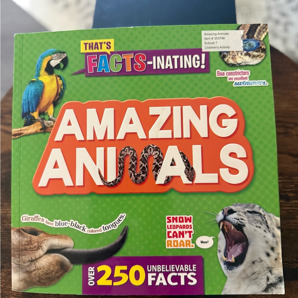 Amazing Animals Book. That’s Facts-Inating! Over 250 Unbelievable Facts